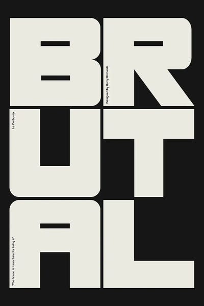 Signs: Brutal (Black) by Harry Richards