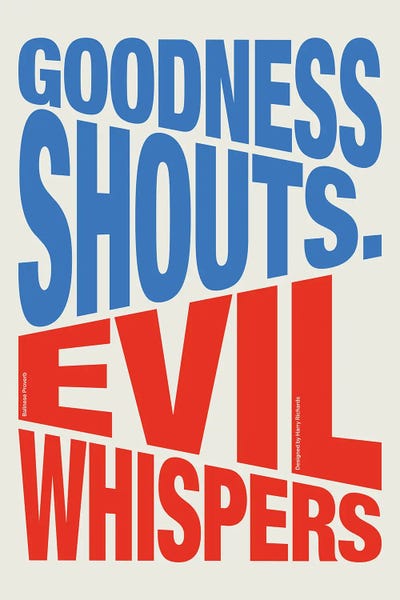 Bold Statements: Goodness Shouts by Harry Richards