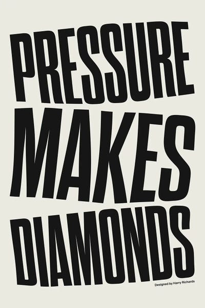 Bold Statements: Pressure Makes Diamonds by Harry Richards