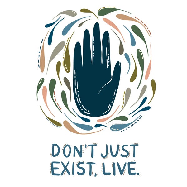 Adventure: Don't Just Exist, Live by Harmony Willow