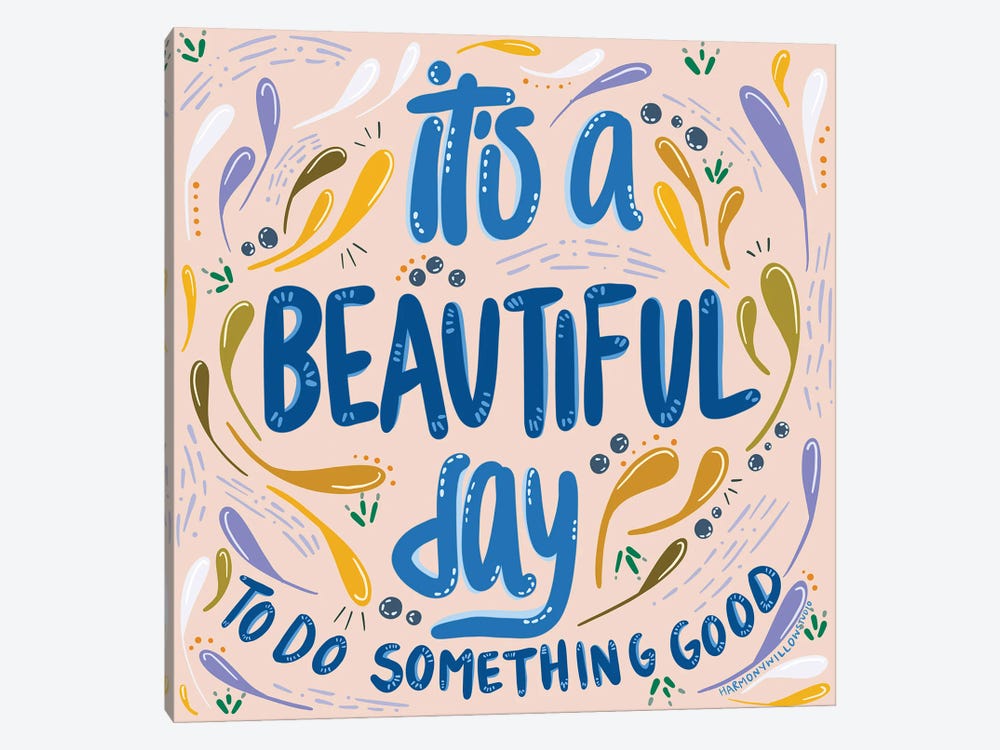 It's A Beautiful Day by Harmony Willow 1-piece Canvas Art