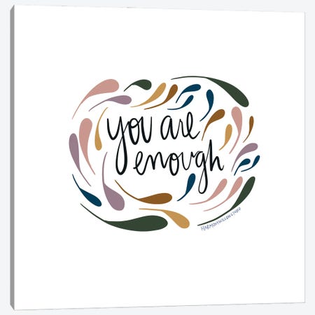 You Are Enough Canvas Print #HYW5} by Harmony Willow Canvas Art