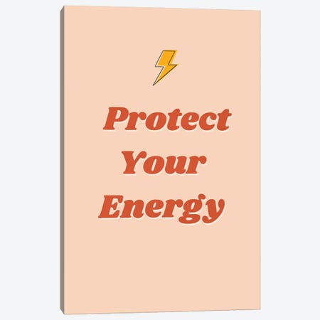 Protect Your Energy Canvas Print #IFH48} by ItsFunnyHowww Canvas Artwork