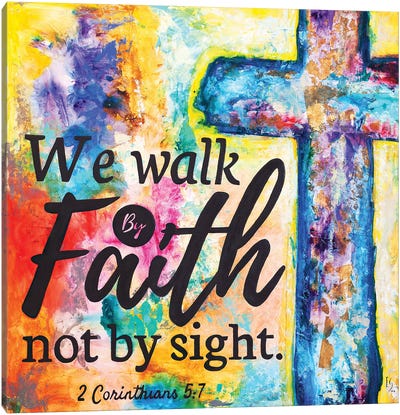 Walk by Faith Canvas Art Print - Bible Verse Art