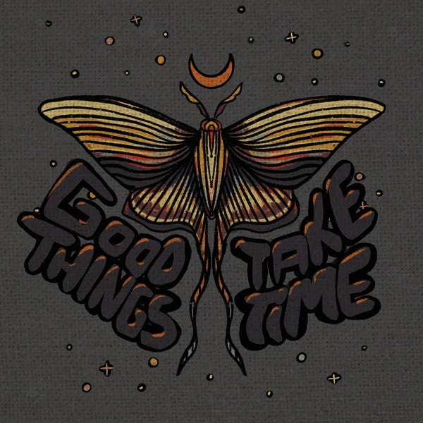Moths: Good Things Take Time by Illunatica