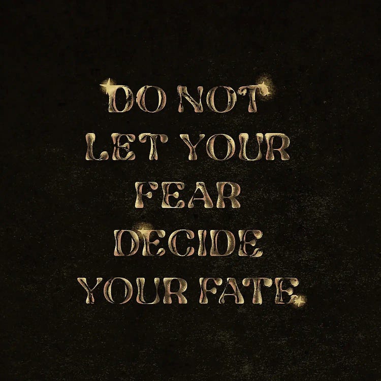 Do Not Let Your Fear Decide You Fate by Illunatica wall art