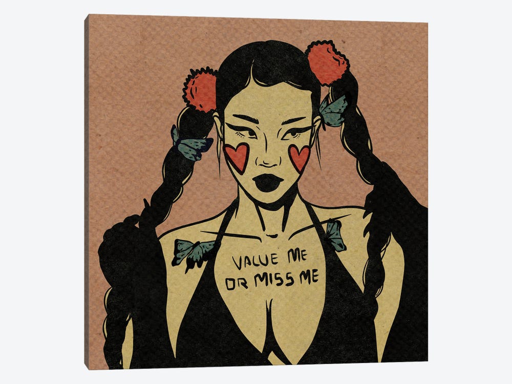 Value Me Or Miss Me by Illunatica 1-piece Canvas Art