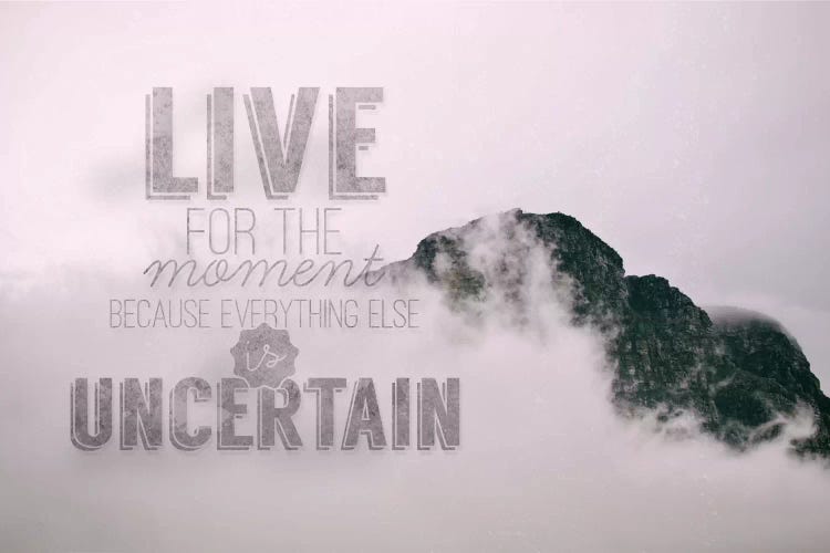 Live for the Moment