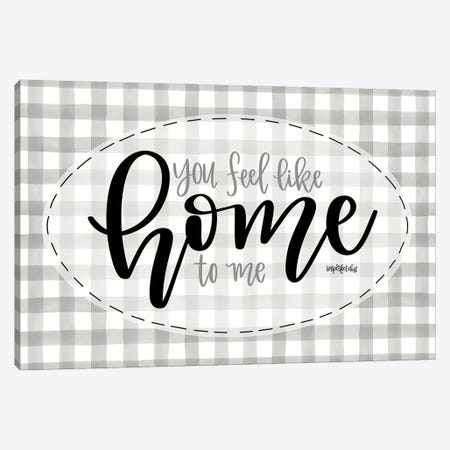 You Feel Like Home Canvas Print #IMD130} by Imperfect Dust Canvas Art Print