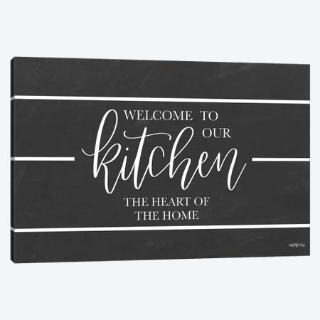 Welcome to Our Kitchen    Canvas Print #IMD161} by Imperfect Dust Canvas Artwork