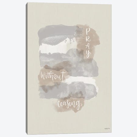 Pray Without Ceasing Canvas Print #IMD187} by Imperfect Dust Art Print