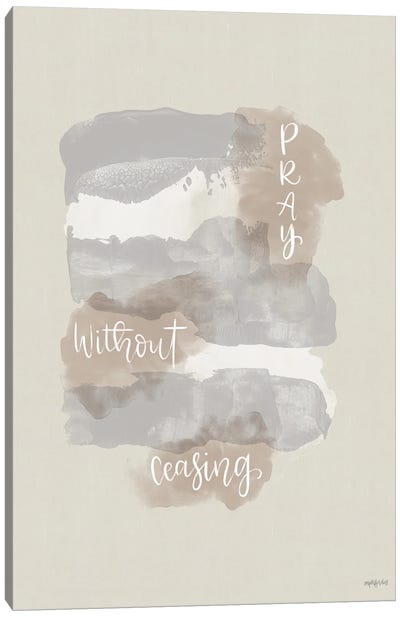 Pray Without Ceasing Canvas Art Print - Imperfect Dust
