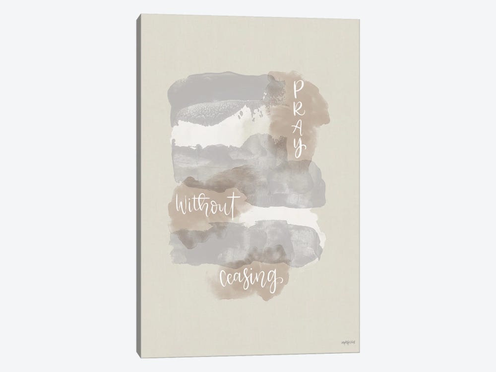 Pray Without Ceasing by Imperfect Dust 1-piece Canvas Art
