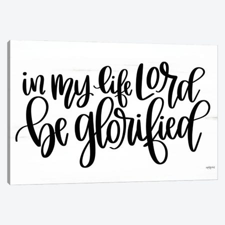 Be Glorified Canvas Print #IMD224} by Imperfect Dust Canvas Wall Art