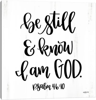 Be Still & Know Canvas Art Print - Imperfect Dust