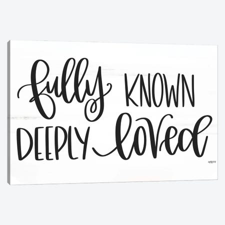 Fully Known, Deeply Loved Canvas Print #IMD232} by Imperfect Dust Canvas Art