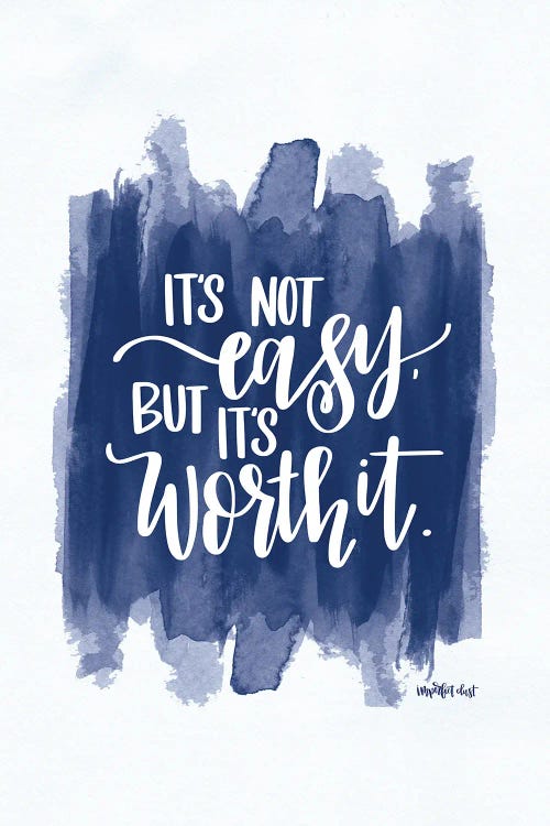 It's Not Easy by Imperfect Dust wall art