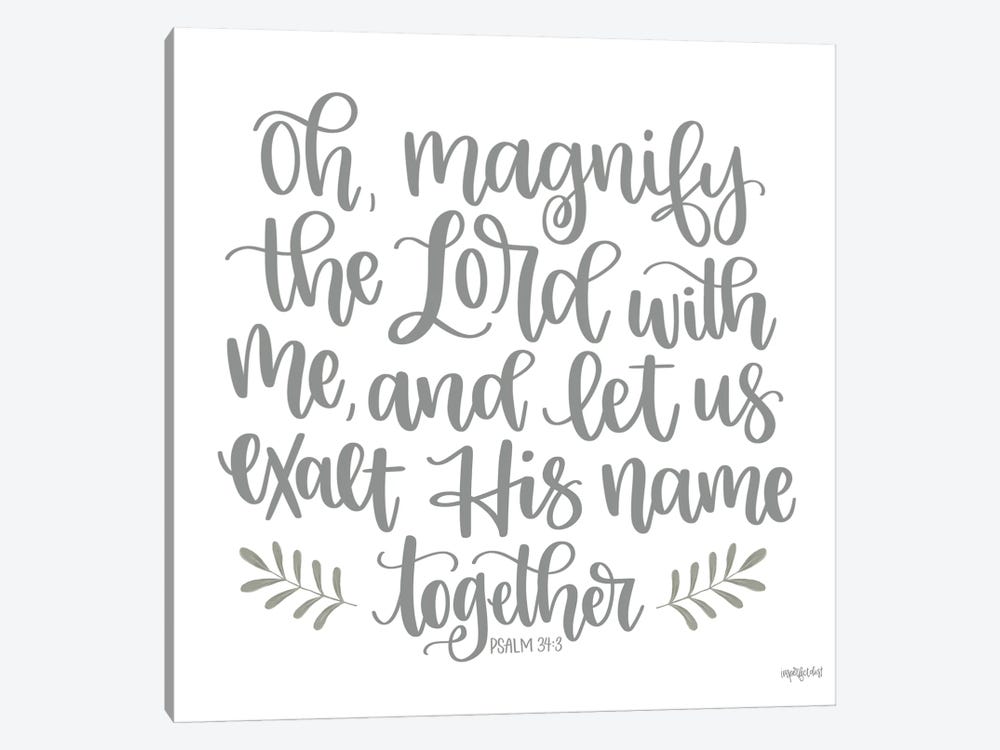 Oh Magnify The Lord by Imperfect Dust 1-piece Canvas Artwork