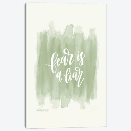 Fear is a Liar Canvas Print #IMD2} by Imperfect Dust Canvas Art