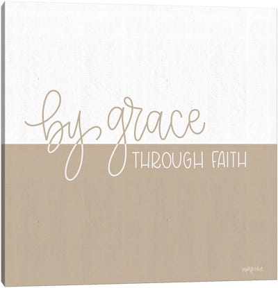 By Grace - Through Faith Canvas Art Print - Minimalist Quotes