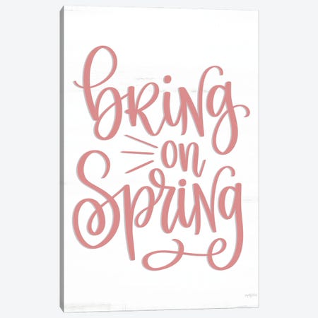 Bring On Spring Canvas Print #IMD314} by Imperfect Dust Canvas Wall Art