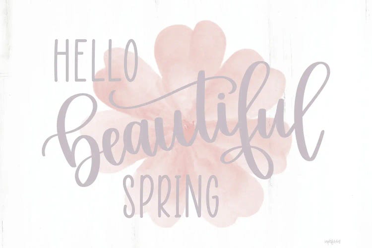 Hello Beautiful Spring by Imperfect Dust wall art