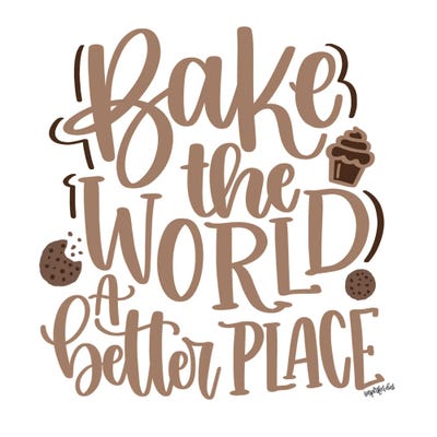 Bake The World A Better Place by Imperfect Dust framed canvas print