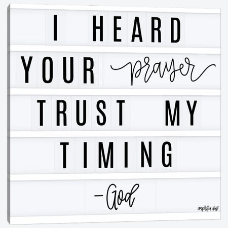 Trust My Timing Canvas Print #IMD35} by Imperfect Dust Art Print