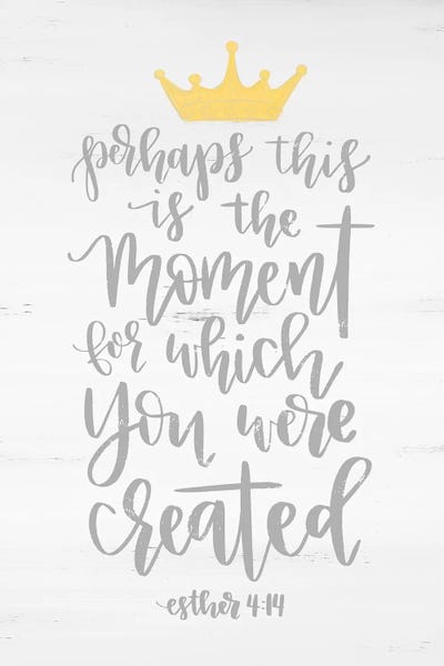 Bible Verses: Perhaps This is the Moment  by Imperfect Dust