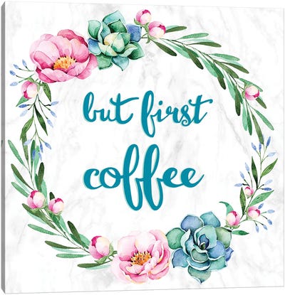 But First, Coffee Canvas Art Print - Inspirational Words