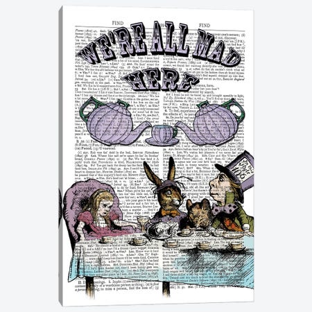Alice In Wonderland ''We'Re All Mad Here'' Canvas Print #ITF27} by In the Frame Shop Art Print