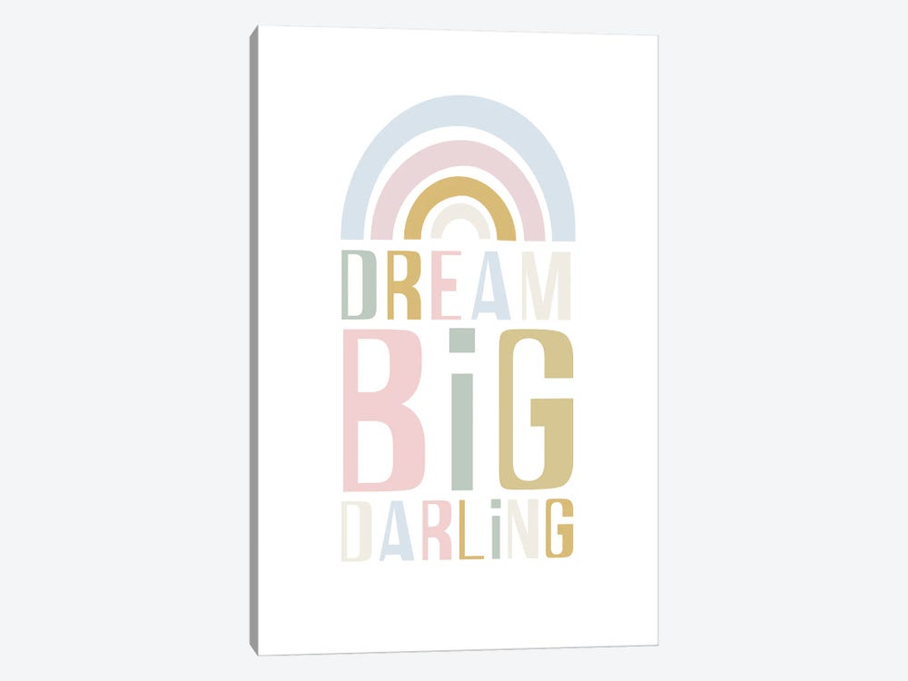 Dream Big Darling by Izabela Pichotka 1-piece Canvas Art