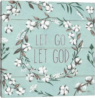 Blessed VII - Let Go, Let God Canvas Art Print