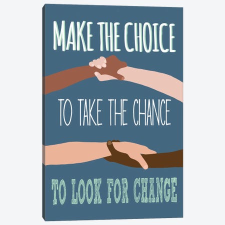 Make the Choice Canvas Print #JBC31} by Jen Bucheli Canvas Art Print