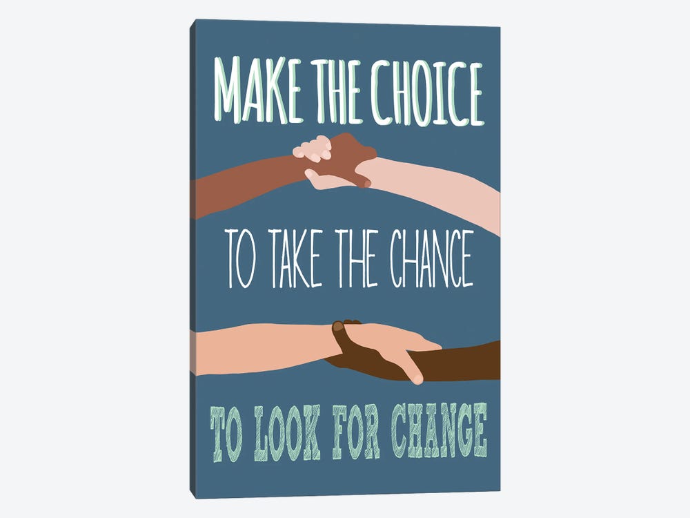 Make the Choice by Jen Bucheli 1-piece Art Print