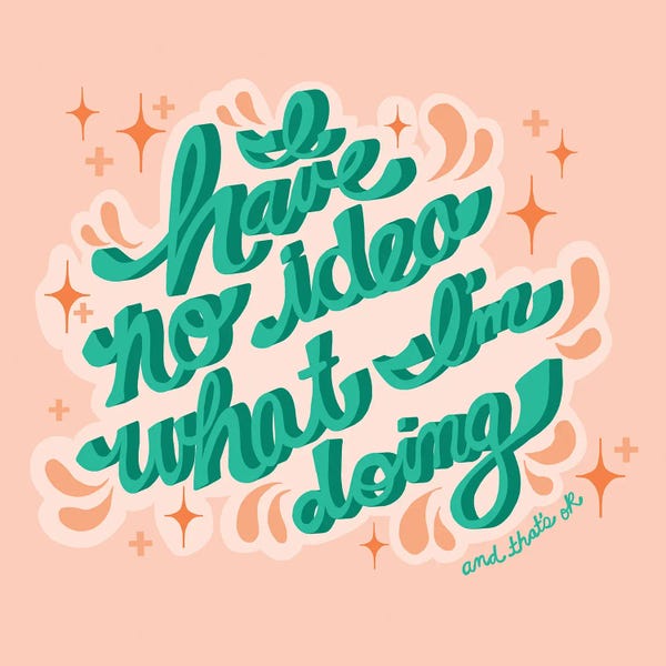 Jen Bucheli: I Have No Idea What I'm Doing, That's OK by Jen Bucheli