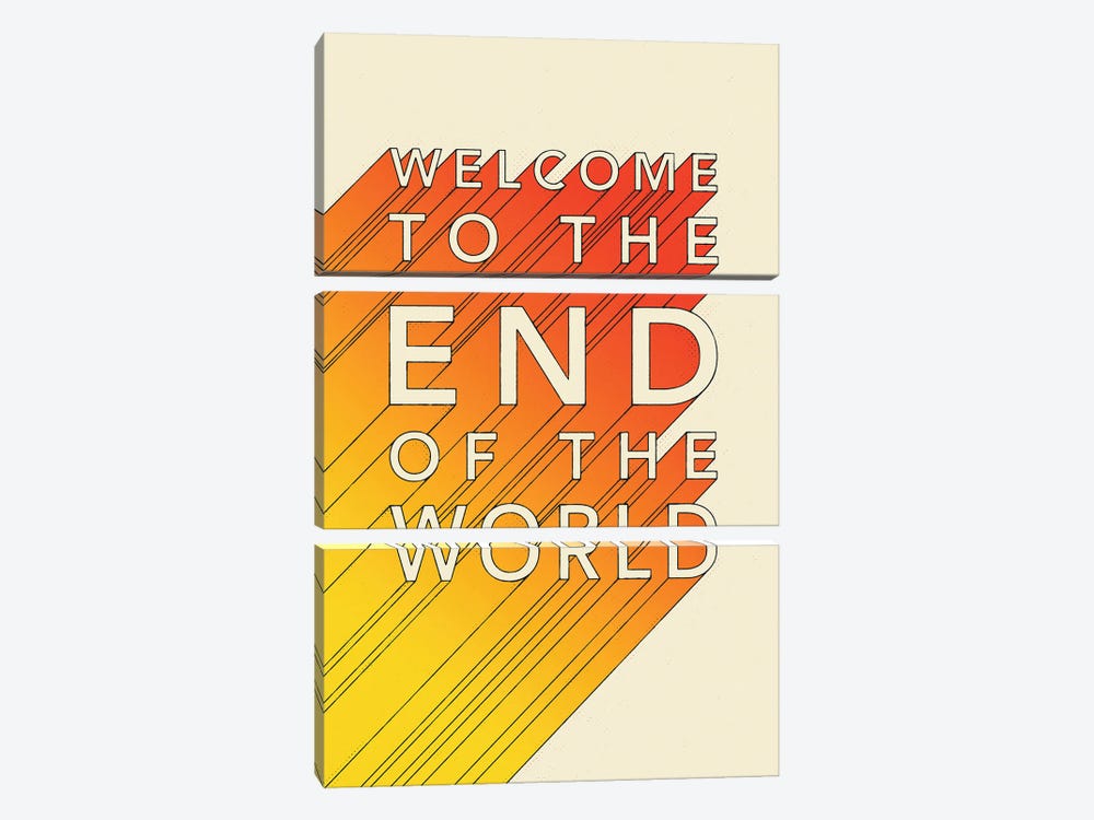 Welcome To The End Of The World by Jazzberry Blue 3-piece Canvas Print