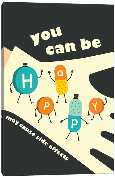 You Can Be Happy Canvas Art Print - Satirical Humor