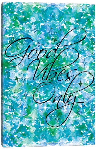 Good Vibes Only - Blue & Green Canvas Art Print - Blue & Green Art