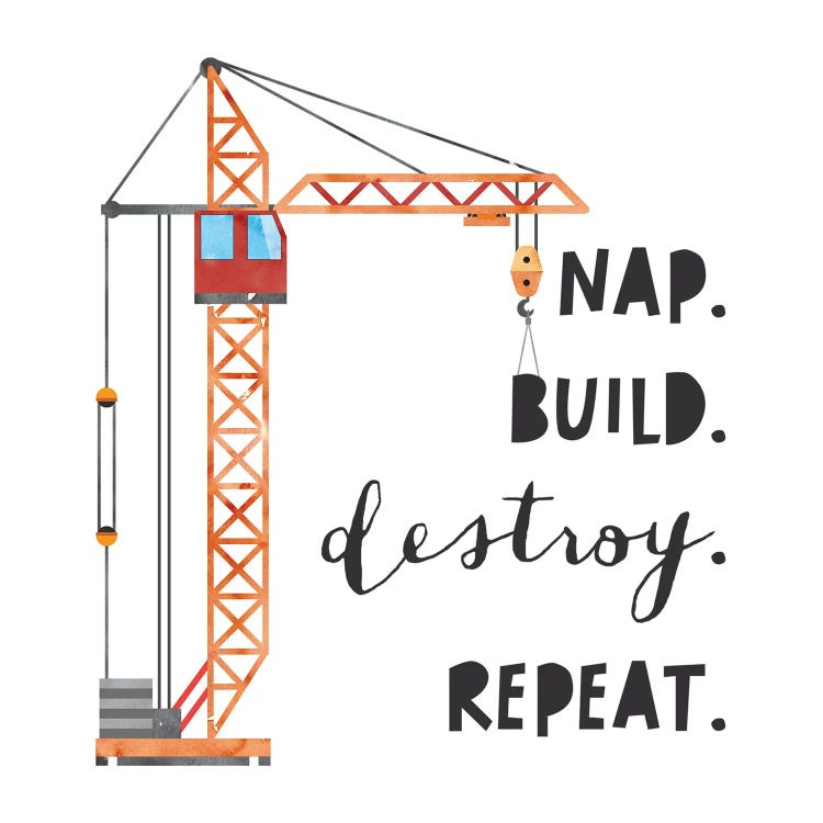 Nap Build Destroy Repeat