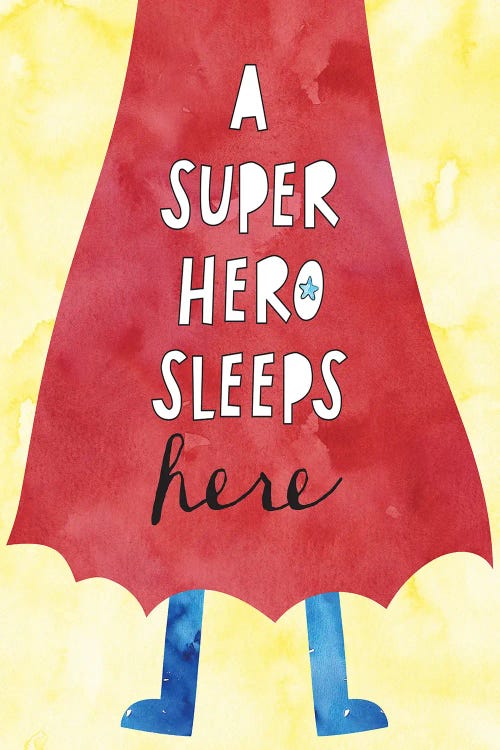 Super Hero Sleeps Here by Jennifer Mccully wall art