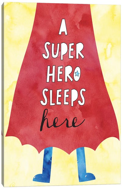 Super Hero Sleeps Here Canvas Art Print
