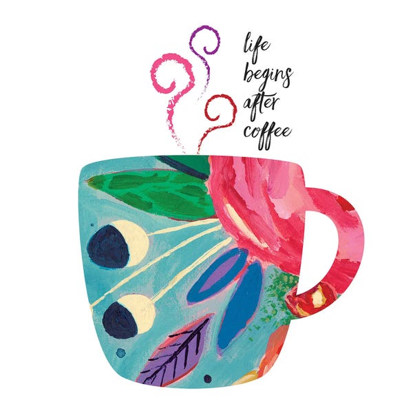 Life Begins After Coffee