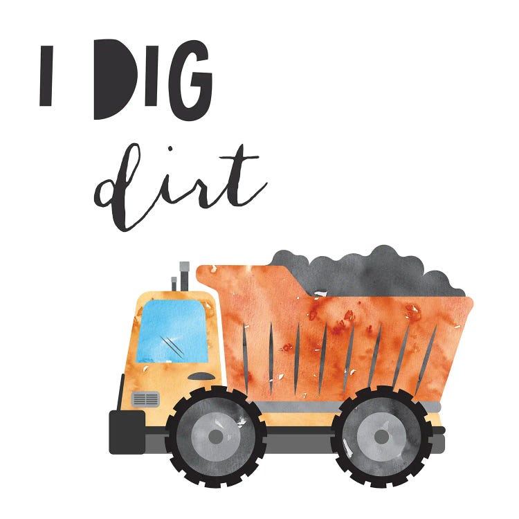 I Dig Dirt by Jennifer Mccully wall art