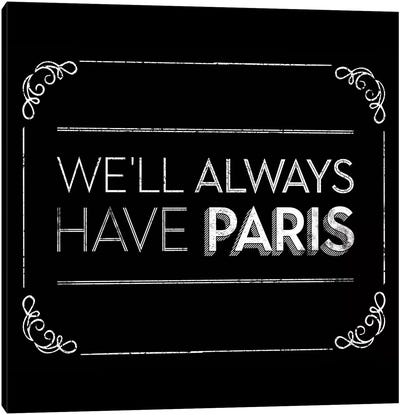 Have Paris Canvas Art Print - JJ Brando