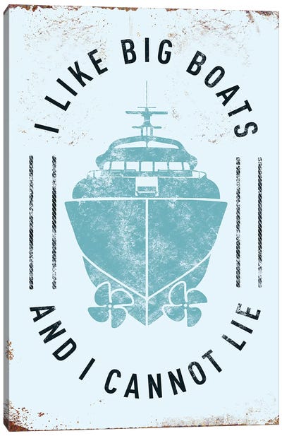 I Like Big Boats Canvas Art Print - JJ Brando