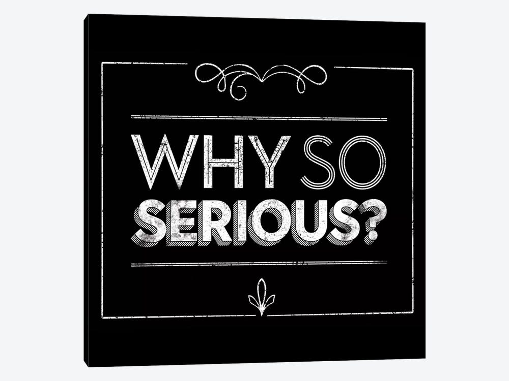 Why So Serious by JJ Brando 1-piece Canvas Wall Art
