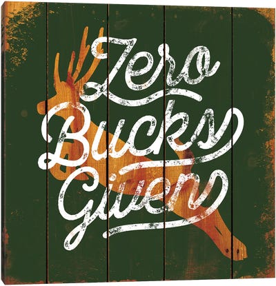 Zero Bucks Canvas Art Print - Rustic Décor