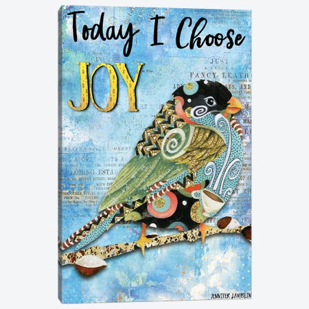 Today I Choose Joy Canvas Print #JLB120} by Jennifer Lambein Canvas Art