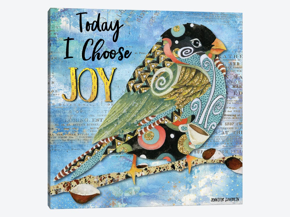 Today I Choose Joy Birdie by Jennifer Lambein 1-piece Canvas Art Print